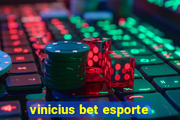 vinicius bet esporte